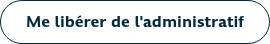 Me libérer de l'administratif